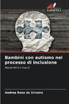 Bambini con autismo nel processo di inclusione