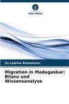 Migration in Madagaskar: Bilanz und Wissensanalyse