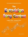 The Complete & Independent Guide to the Eurovision Song Contest 2023