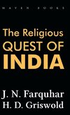 THE RELIGIOUS QUEST OF INDIA