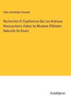 Recherches Et Expériences Sur Les Animaux Ressuscitants; Faites Au Muséum D'histoire Naturelle De Rouen