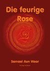 Die feurige Rose