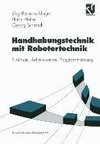 Handhabungstechnik mit Robotertechnik