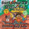 Surf Soup TV and the Magical Hair