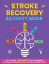 Stroke Recovery Activity Book