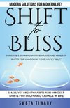 Shift to Bliss