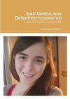 Suor Delitto, una Detective in convento