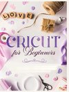 Cricut for Beginners