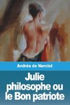 Julie philosophe ou le Bon patriote