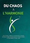 Du chaos à l'harmonie