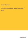 Le pardon de Ploërmel; Opéra comique en 3 actes