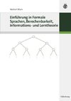 Einführung in Formale Sprachen, Berechenbarkeit, Informations- und Lerntheorie