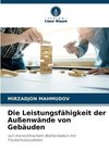 Die Leistungsfähigkeit der Außenwände von Gebäuden