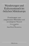 Wanderungen und Kulturaustausch im östlichen Mitteleuropa