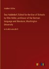 Das Haidedorf; Edited for the Use of Schools by Otto Heller, professor of the German language and literature, Washington University