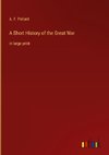 A Short History of the Great War