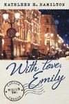 With Love, Emily Volume 2