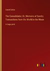 The Consolidator; Or, Memoirs of Sundry Transactions from the World in the Moon