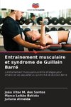 Entraînement musculaire et syndrome de Guillain Barré