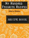 My Hundred Favorite Recipes