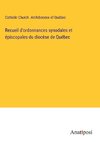 Recueil d'ordonnances synodales et épiscopales du diocèse de Québec