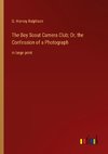 The Boy Scout Camera Club; Or, the Confession of a Photograph