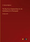 The Boy Scout Camera Club; Or, the Confession of a Photograph