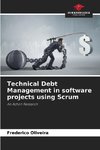 Technical Debt Management in software projects using Scrum