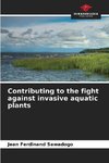 Contributing to the fight against invasive aquatic plants