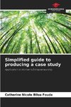 Simplified guide to producing a case study