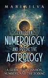 Chaldean Numerology and Predictive Astrology