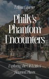 Philly's Phantom Encounters