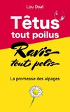 Têtus tout poilus, Ravis tous polis