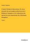 L'Année littéraire et dramatique; Ou revue annuelle des principales productions de la littérature française et des traductions des ¿uvres les plus importantes des littératures étrangères