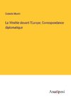 La Vénétie devant l'Europe; Correspondance diplomatique