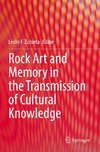 Rock Art and Memory in the Transmission of Cultural Knowledge