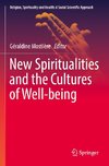 New Spiritualities and the Cultures of Well-being