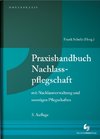 Praxishandbuch Nachlasspflegschaft