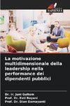 La motivazione multidimensionale della leadership nella performance dei dipendenti pubblici