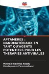 APTAMÈRES : NANOMATÉRIAUX EN TANT QU'AGENTS POTENTIELS POUR LES THÉRAPIES ANTIVIRALES