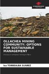 OLLACHEA MINING COMMUNITY: OPTIONS FOR SUSTAINABLE MANAGEMENT