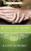 30 Days of Hope When Caring for Aging Parents