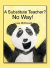 A SUBSTITUTE TEACHER?