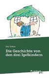 Die Geschichte von den drei Igelkindern