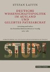 Deutsche Wissenschaftspolitik im Ausland und gelebtes Patriarchat