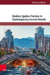 Modern Spoken Persian in Contemporary Iranian Novels