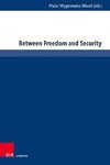 Between Freedom and Security