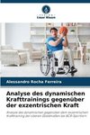 Analyse des dynamischen Krafttrainings gegenüber der exzentrischen Kraft