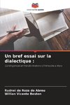 Un bref essai sur la dialectique :