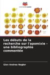 Les débuts de la recherche sur l'apomixie - une bibliographie commentée